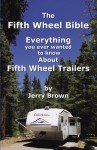 The Fifth Wheel Bible - Jerry Brown