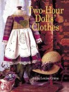 Two-Hour Dolls' Clothes - Anita Louise Crane