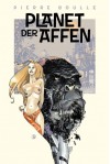 Planet der Affen: Der Originalroman - Merle Taeger, Pierre Boulle