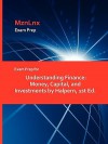 Exam Prep for Understanding Finance: Money, Capital, and Investments by Halpern, 1st Ed - Halpern, MznLnx