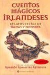 Cuentos Magicos Irlandeses - Relatos Celtas - Roberto Rosaspini Reynolds