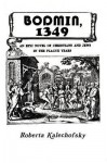 Bodmin, 1349: An Epic Novel of Christians and Jews in the Plague Years - Roberta Kalechofsky