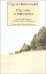 Chemins Et Rencontres - Hugo von Hofmannsthal