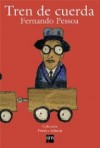 Tren de cuerda - Fernando Pessoa