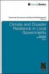 Climate and Disaster Resilience in Cities - Rajib Shaw, Anshu Sharma