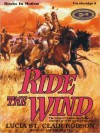 Ride the Wind (MP3 Book) - Lucia St. Clair Robson, Laurie Klein