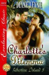 Charlotte's Dilemma [Libertine Island 5] - Diane Leyne