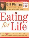 Eating For Life 1st (first) edition Text Only - Bill Phillips