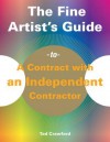 The Fine Artist's Guide to a Contract with an Independent Contractor - Tad Crawford