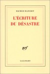 L'écriture du desastre - Maurice Blanchot