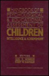 Handbook of Psychological and Educational Assessment of Children: Intelligence and Achievement - Cecil R. Reynolds