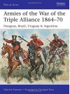 Armies of the War of the Triple Alliance 1864-70: Paraguay, Brazil, Uruguay & Argentina (Men-at-Arms) - Gabriele Esposito, Giuseppe Rava