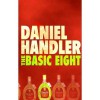 The Basic Eight - Daniel Handler