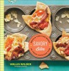 Savory Bites: Meals You Can Make in Your Cupcake Pan - Hollis Wilder, Tina Rupp