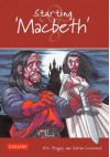 Starting Macbeth - Adrian Lockwood