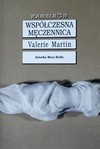 Współczesna męczennica - Valerie Martin