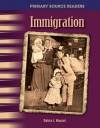 Immigration: The 20th Century (Primary Source Readers) - Debra J. Housel