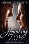 Haunting Zoe - Sherry D. Ficklin