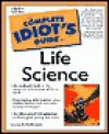 The Complete Idiot's Guide to Life Science - Lesley A. Dutemple