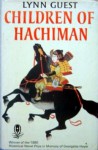 Children Of Hachiman - Lynn Guest