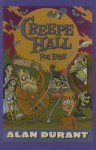 Creepe Hall Forever! - Alan Durant