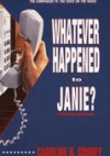 Whatever Happened to Janie? - Caroline B. Cooney