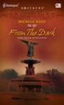 From The Dark (Dari Balik Kegelapan) - Michele Hauf