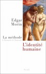 humanité de l'humanité - Edgar Morin