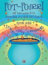 Pot-Pourri: Orff Arrangements for Elementary and Middle School Students - Konnie Saliba