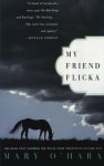 My Friend Flicka - Mary O'Hara, Dave Blossom