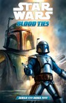 Star Wars: Blood Ties - A Tale of Jango and Boba Fett - Tom Taylor