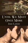 Until We Meet Once More - Josh Lanyon