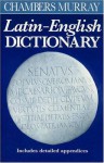 Chambers Murray Latin-English Dictionary - William Smith, John Lockwood