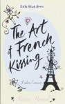 The Art Of French Kissing - Kristin Harmel