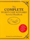 The Complete Worst-Case Scenario Survival Handbook - Joshua Piven, David Borgenicht