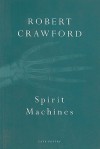 Spirit Machines - Robert Crawford