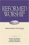 Reformed Worship - David J. Engelsma