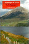 The Magic of Skye - W.A. Poucher