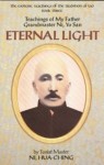 Eternal Light: Teachings of My Father Grandmaster Ni, Yo San (The Esoteric Teachings of the Traditions of Tao) - Hua-Ching Ni