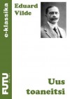 Uus toaneitsi - Eduard Vilde