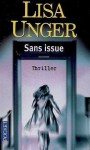 Sans issue - Lisa Unger