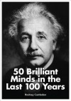 50 Brilliant Minds in the Last 100 Years - Rodney Castleden