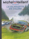 Michel Vaillant, Tome 33 : La silhouette en colère - Jean Graton