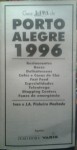 Guia L&PM de bares e restaurantes de Porto Alegre 1996 - Ivan G. Pinheiro Machado, José Antonio Pinheiro Machado