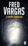 L'Armée furieuse - Fred Vargas