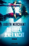 Die Lügen jener Nacht: Roman - Judith Merchant