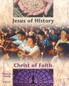 Jesus of History, Christ of Faith: (Student Text) - Thomas Zanzig