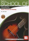 School of Mandolin: Basic Chords and Soloing [With CD (Audio)] - Joe Carr