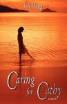 Caring for Cathy - Gil Hogg