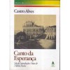 Canto Da Esperanc&#X327;A: Poesia Social, Liberta&#X301;Ria E Li&#X301;Rica - Castro Alves